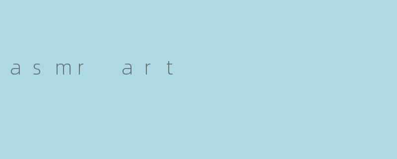 asmr art